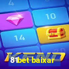 81bet baixar